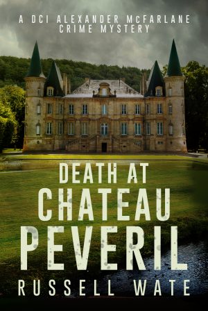 Russell Wate - Death at Chateau Peveril