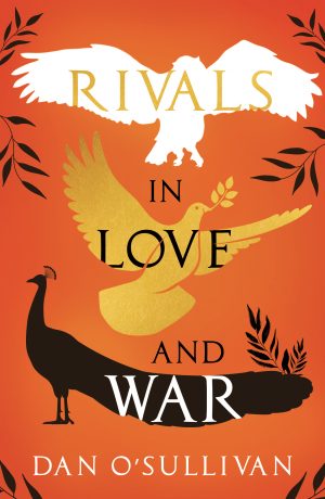 Dan O'Sullivan - Rivals in Love and War
