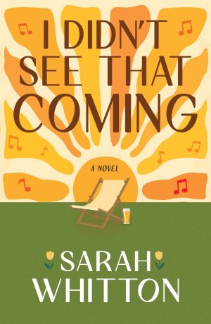 Sarah Whitton - I Didn't See That Coming