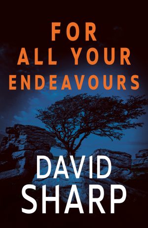 David Sharp - For All Your Endeavours